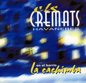 2000 en el barrio la cachimba els cremats